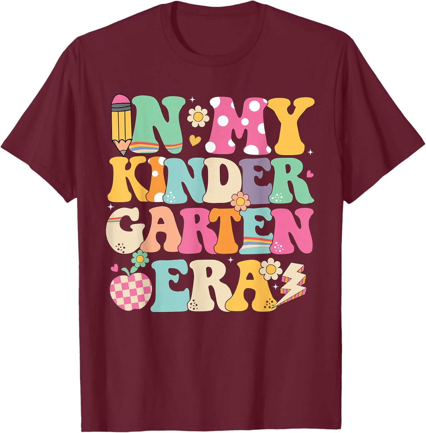 In My Kindergarten Era Girl Back To School Kindergarten Kids T-Shirt - T-Shirt | Maroon