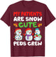 My Patients Are Snow PEDS Crew Pediatric Nurse Christmas T-Shirt - T-Shirt | Maroon