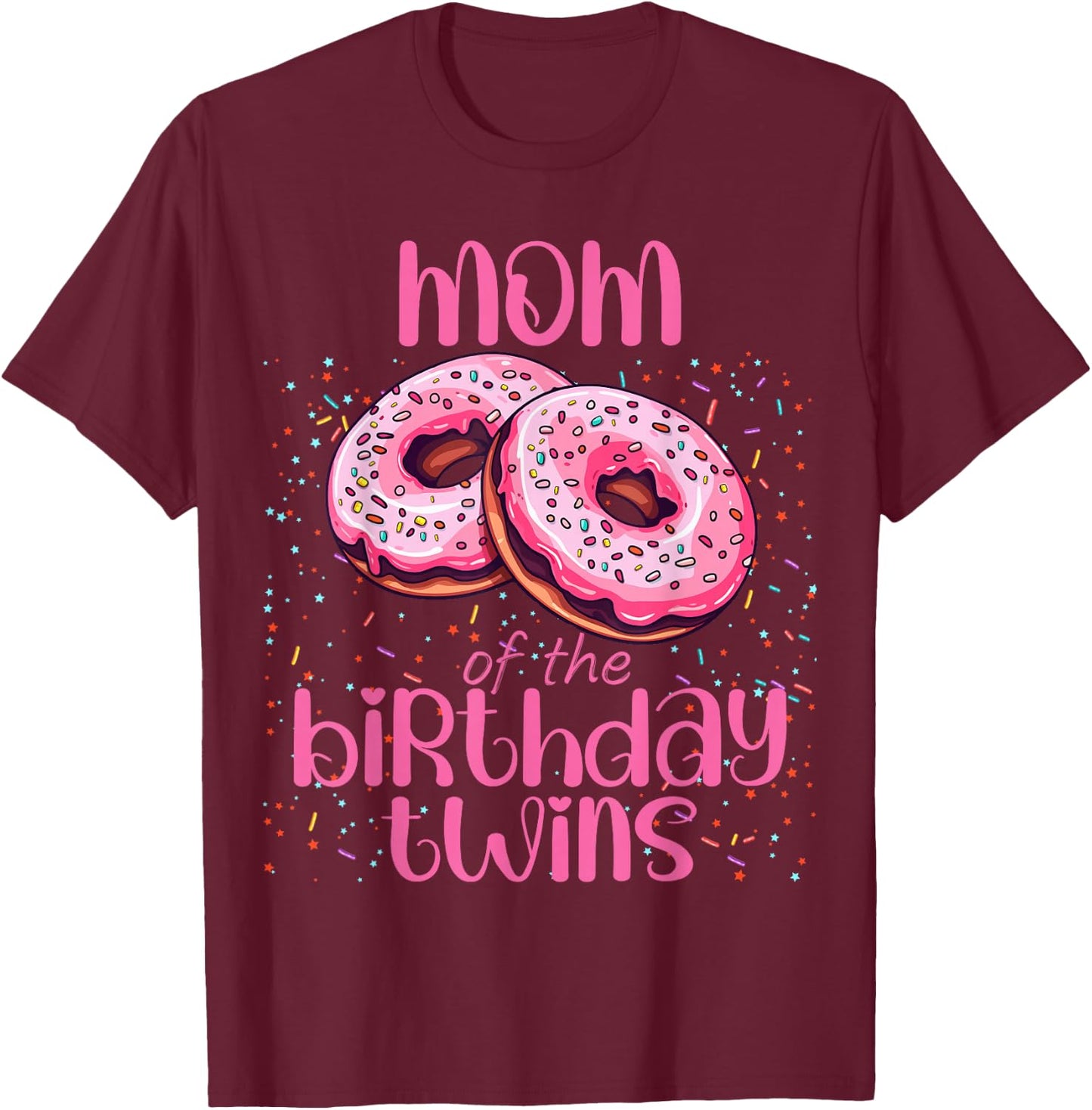 Mom Of The Birthday Twins T-Shirt - T-Shirt | Maroon