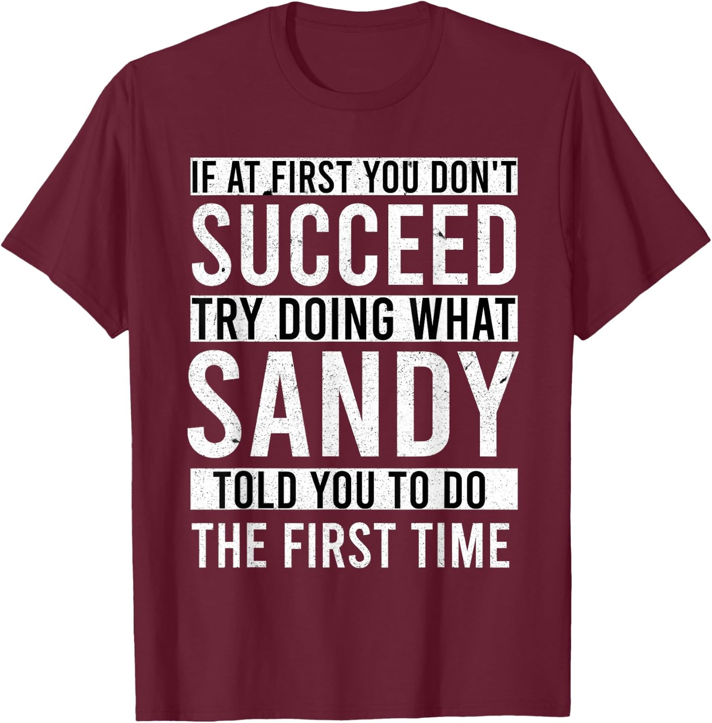 Sandy Name Personalized Birthday Presents Funny Sandy T-Shirt - T-Shirt | Maroon
