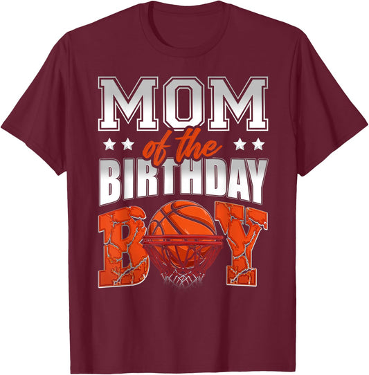 Mom Of The Birthday Boy Basketball Family Baller Party Theme T-Shirt - T-Shirt | Maroon