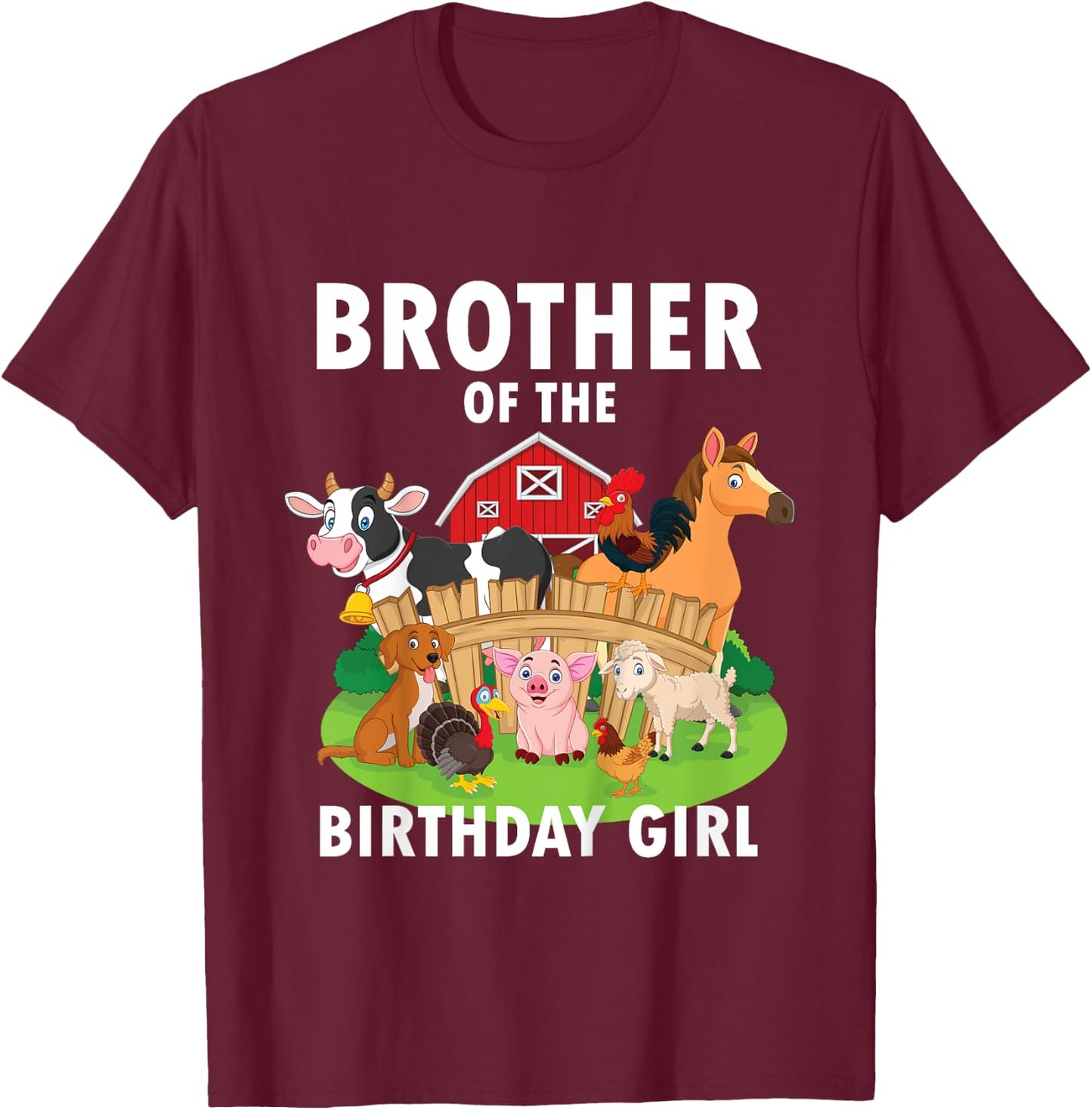 Kids Brother Of The Birthday Girl Farm Animal Matching Farm Theme T-Shirt - T-Shirt | Maroon