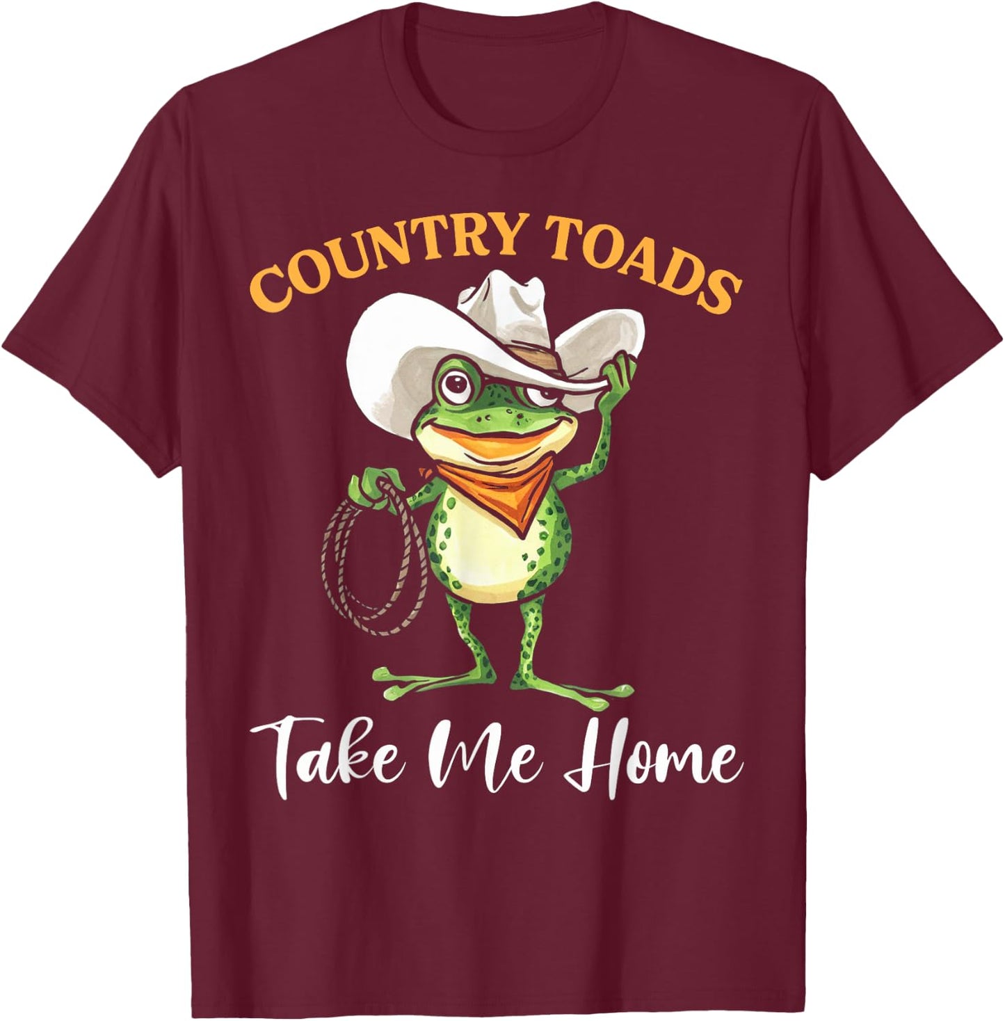 Country Toads Take Me Home Funny T-Shirt - T-Shirt | Maroon
