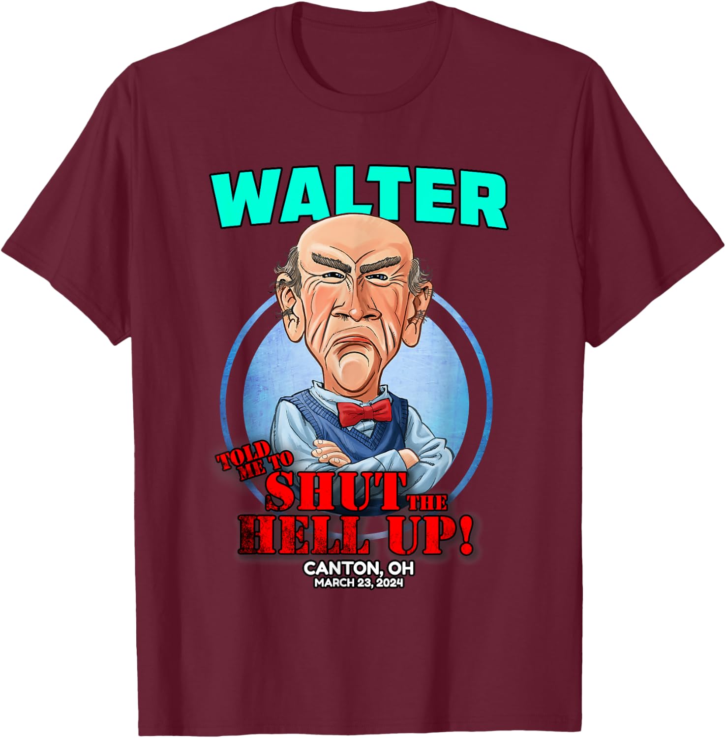 Walter Canton, OH (2024) T-Shirt - T-Shirt | Maroon