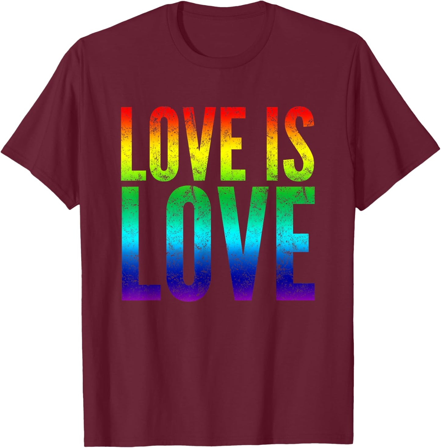 Gay Pride shirt Love is Love Rainbow Flag Colors T-Shirt - T-Shirt | Maroon