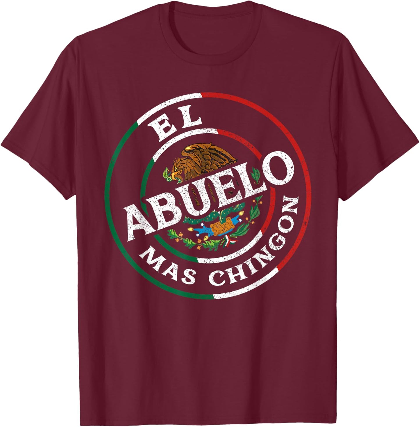 El Abuelo Mas Chingon Mexican Spanish Grandpa Fathers Day T-Shirt - T-Shirt | Maroon