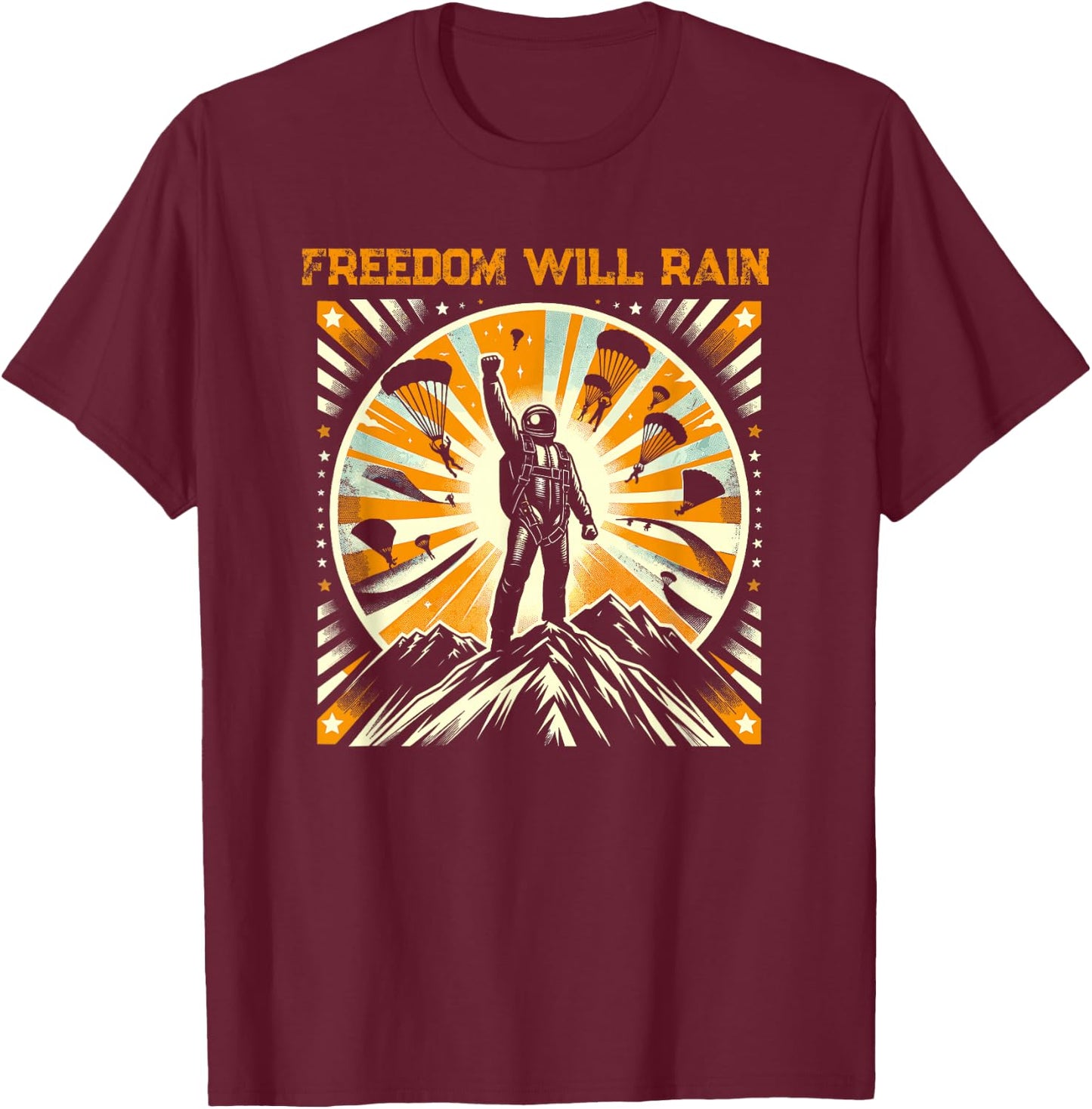 Freedom Will Rain Hell of Diver Helldiving Lovers T-Shirt - T-Shirt | Maroon