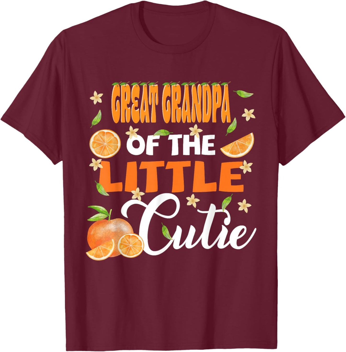 Great Grandpa of The Little Cutie Orange Clementine Bday T-Shirt - T-Shirt | Maroon
