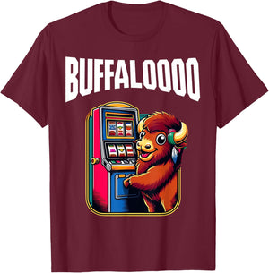 Lucky Buffalo Casino Slot Machine BUFFALOOOOO Gambling T-Shirt - T-Shirt | Maroon