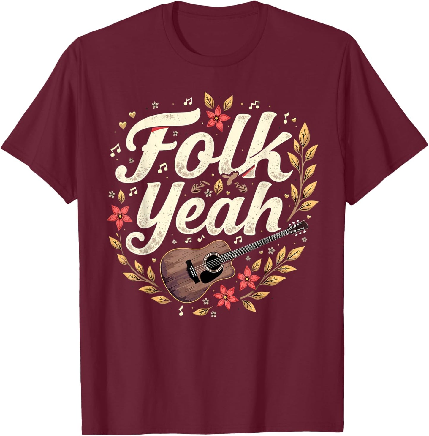 Folk Yeah Country Music Traditional American Folk T-Shirt - T-Shirt | Maroon