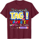 Dear Parents Tag You're It Love Teachers Last Day of School T-Shirt - T-Shirt | Maroon