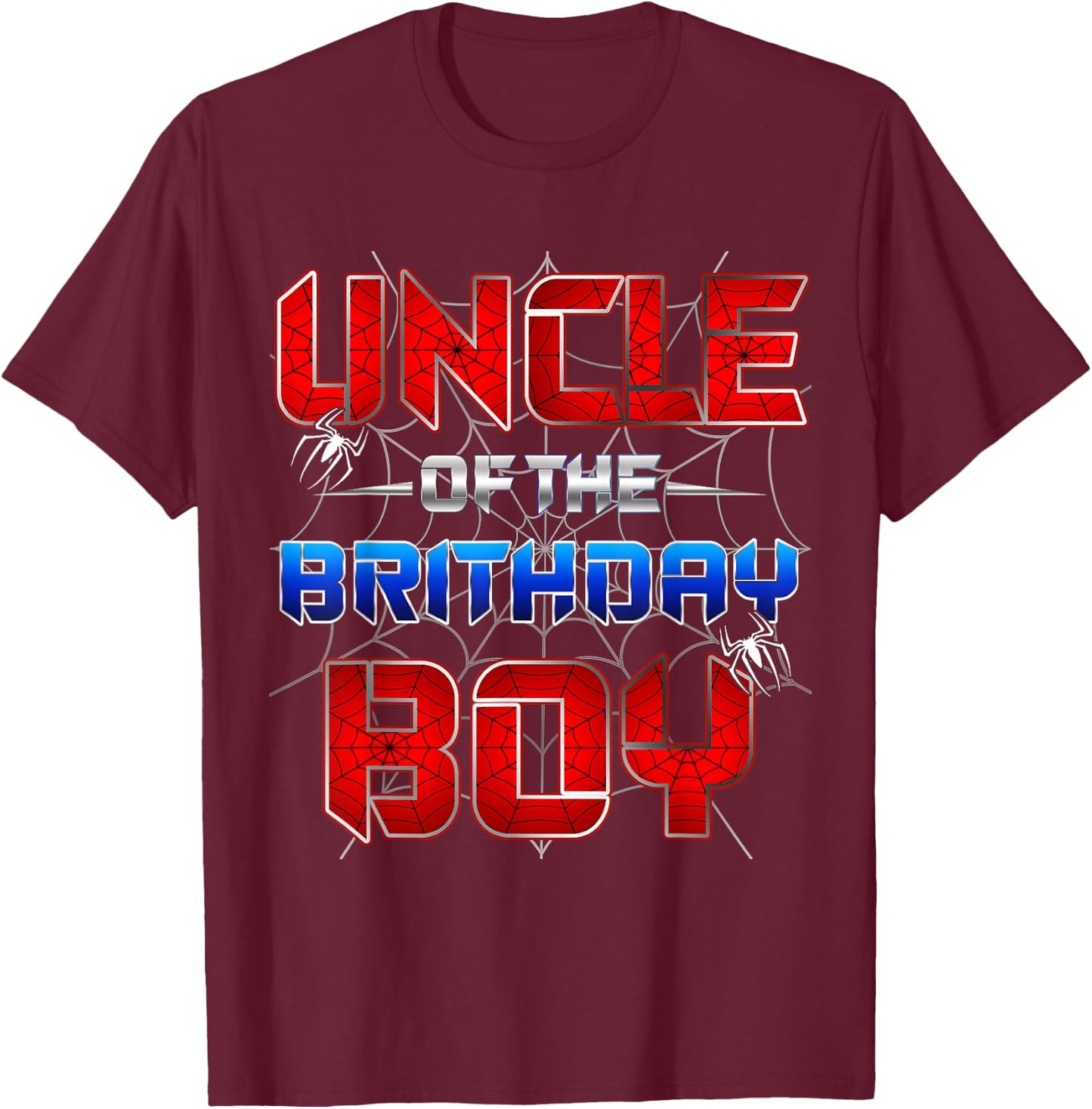 Uncle Of The Birthday Boy Spider Web Funny Family Birthday T-Shirt - T-Shirt | Maroon