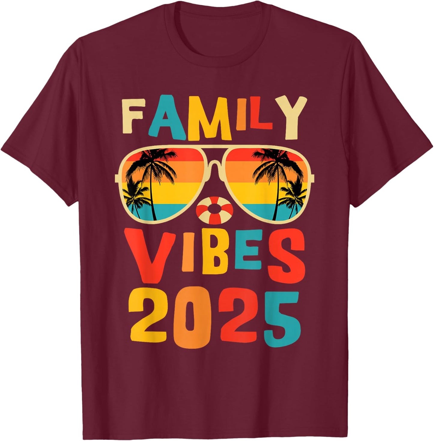 Family 2025 Vibes Family Reunion Vacation Making Memories T-Shirt - T-Shirt | Maroon