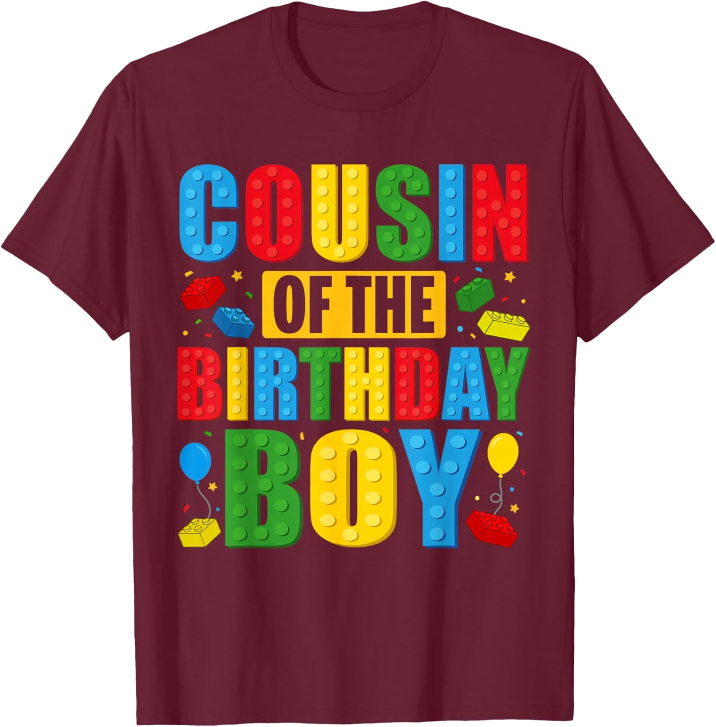 Cousin Of The Birthday Boy Building Blocks Birthday Party T-Shirt - T-Shirt | Maroon