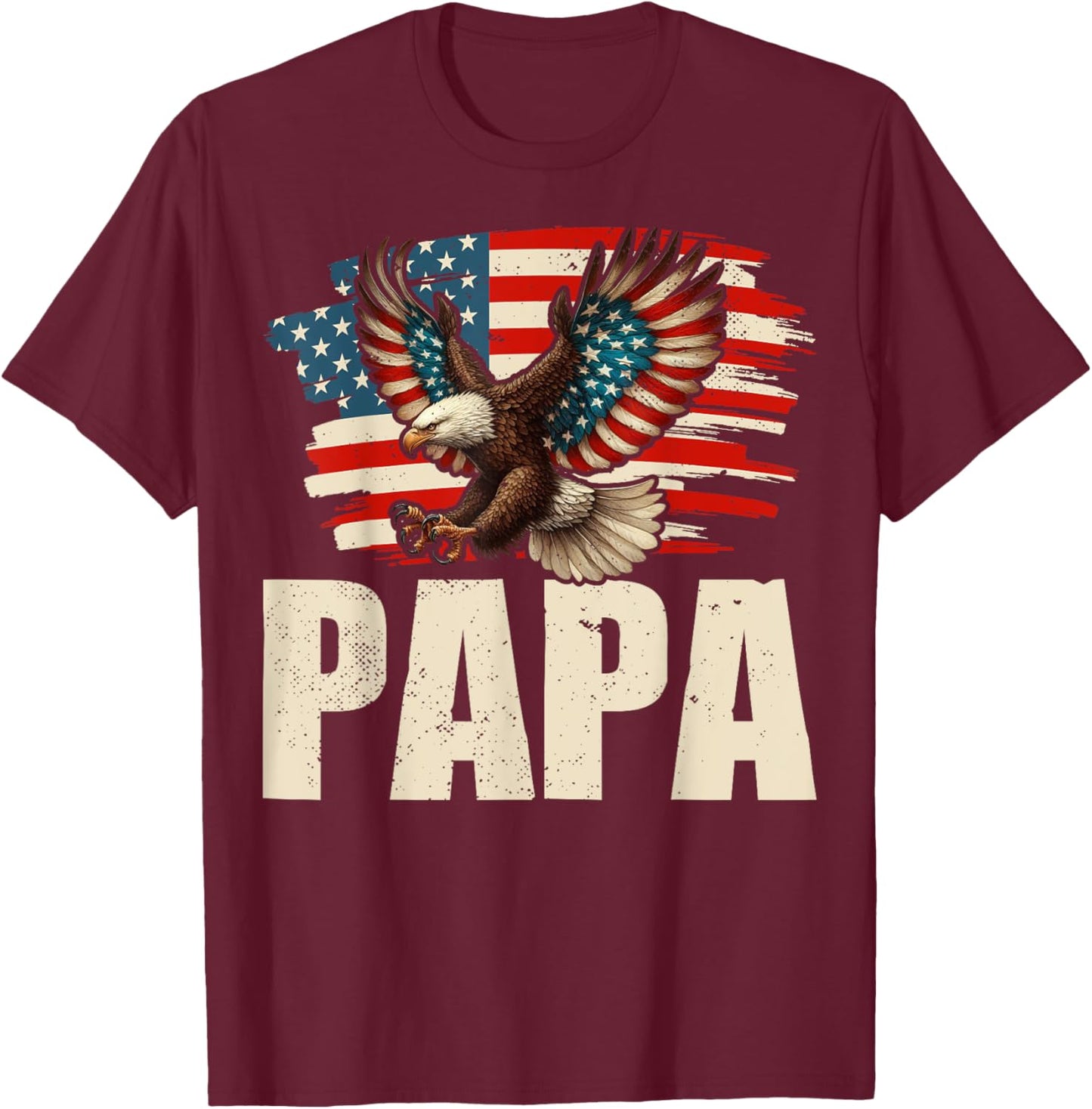 American Flag USA Patriotic Papa Bald Eagle 4th of July Dad T-Shirt - T-Shirt | Maroon