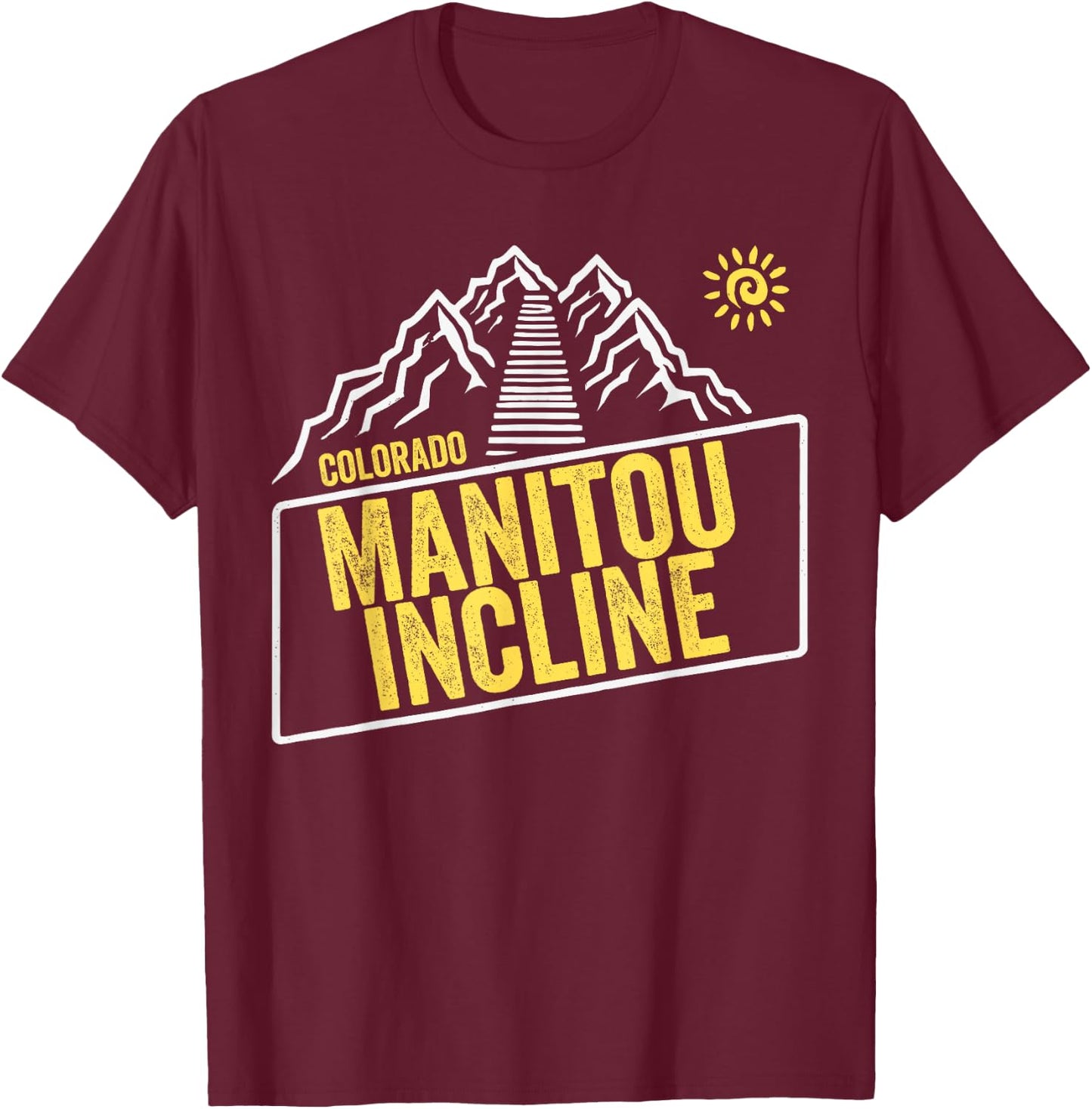 Manitou Incline Colorado, Manitou Springs, Manitou Incline T-Shirt - T-Shirt | Maroon