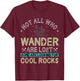Some are Looking for Cool Rocks - Geologist Geode Hunter T-Shirt - T-Shirt | Maroon