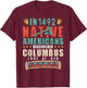 In 1492 Native Americans Discovered Columbus Lost T-Shirt - T-Shirt | Maroon