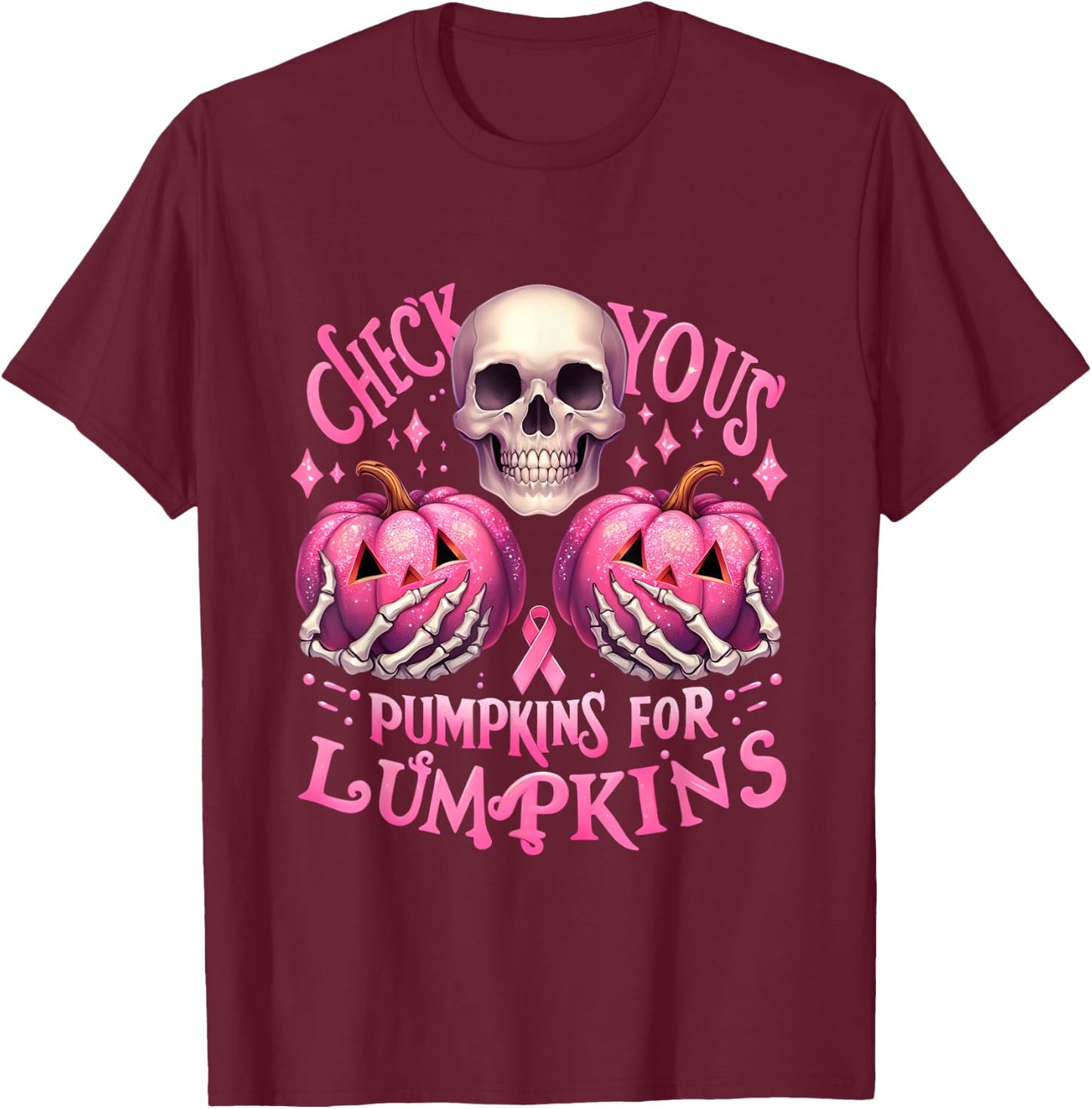Check Your Pumpkins For Lumpkins Halloween Breast Cancer T-Shirt - T-Shirt | Maroon