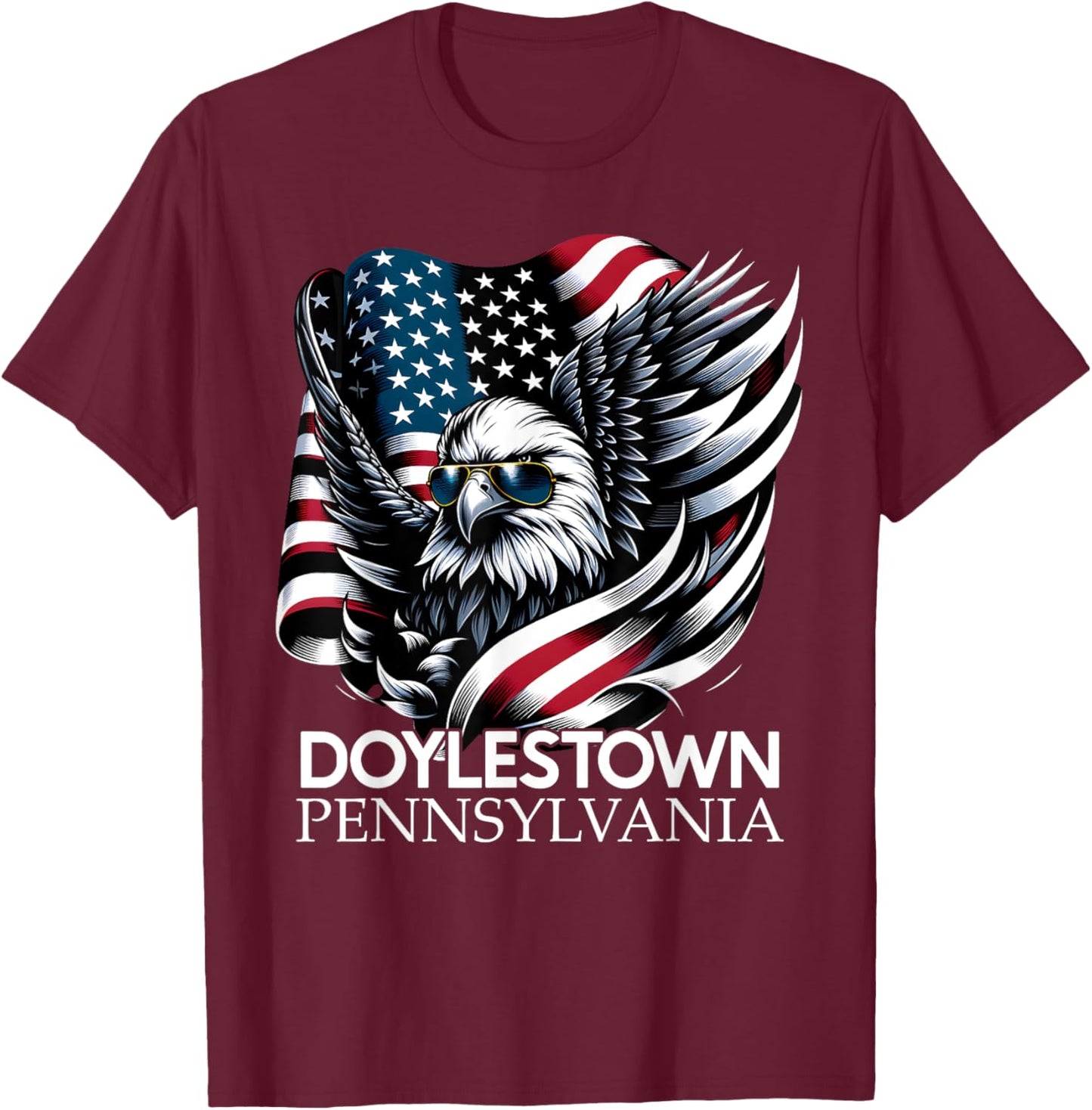 Doylestown Pennsylvania 4th Of July USA American Flag Women Kids Men T-Shirt - T-Shirt | Maroon