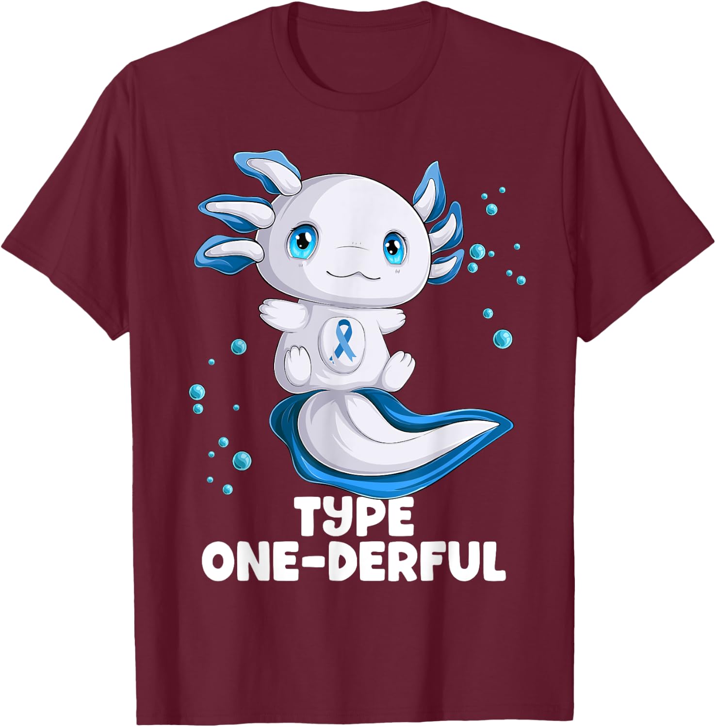 Axolotl Type One Diabetes Awareness Type Onederful T1D T-Shirt - T-Shirt | Maroon