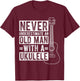 NEVER UNDERESTIMATE AN OLD MAN WITH A UKULELE Musican T-Shirt - T-Shirt | Maroon