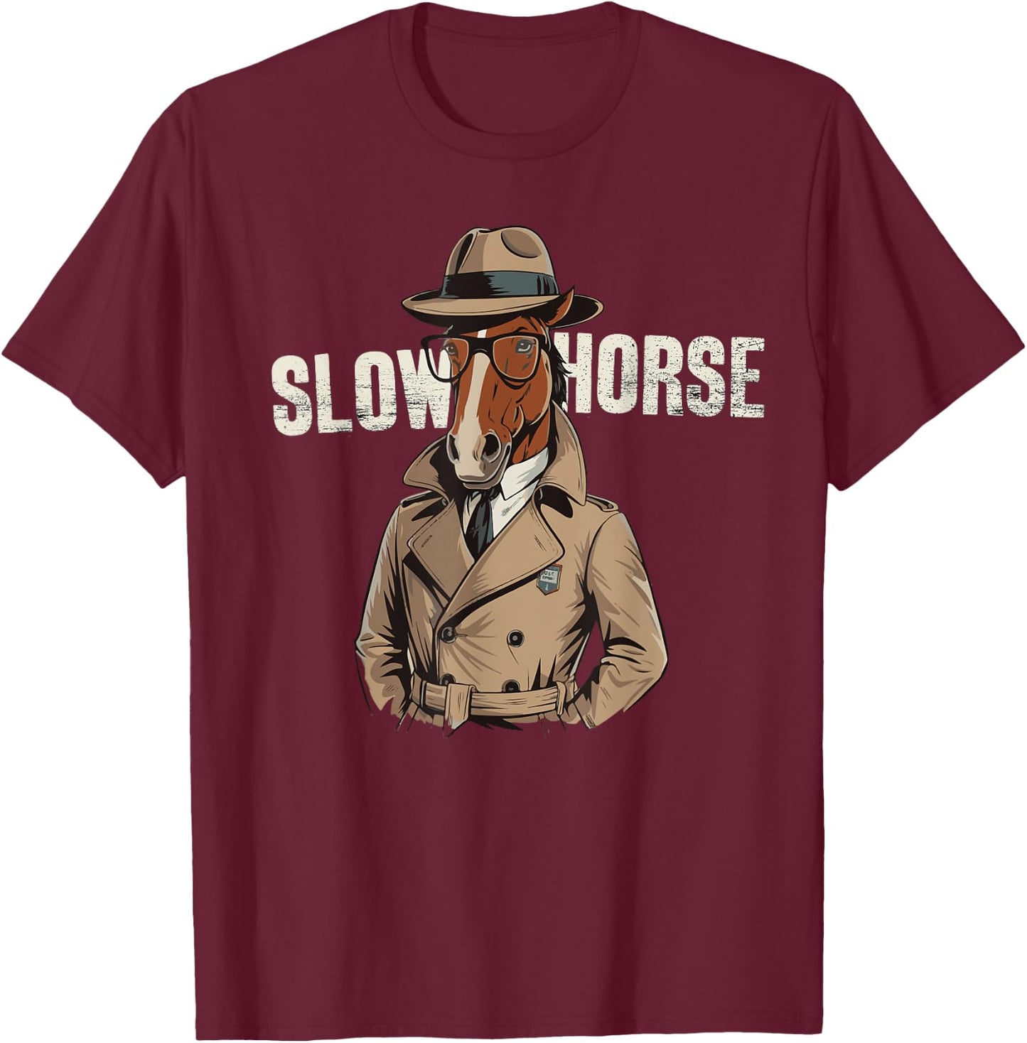 Slow Horses Funny Horse Lover Owner Spy Detective MI5 Agent T-Shirt - T-Shirt | Maroon