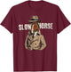 Slow Horses Funny Horse Lover Owner Spy Detective MI5 Agent T-Shirt - T-Shirt | Maroon