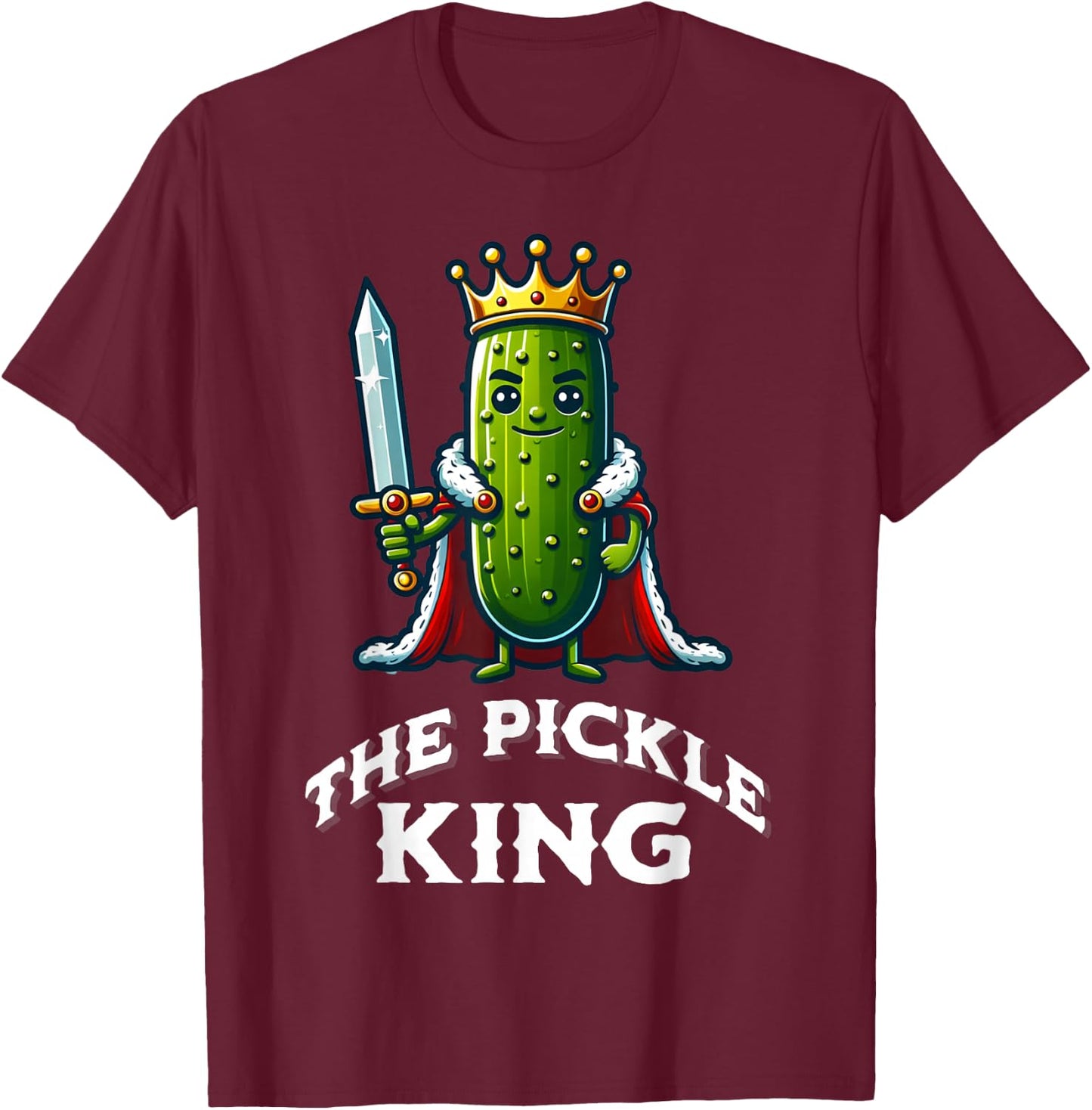 The Pickle King Funny Boys Pickle Lover T-Shirt - T-Shirt | Maroon