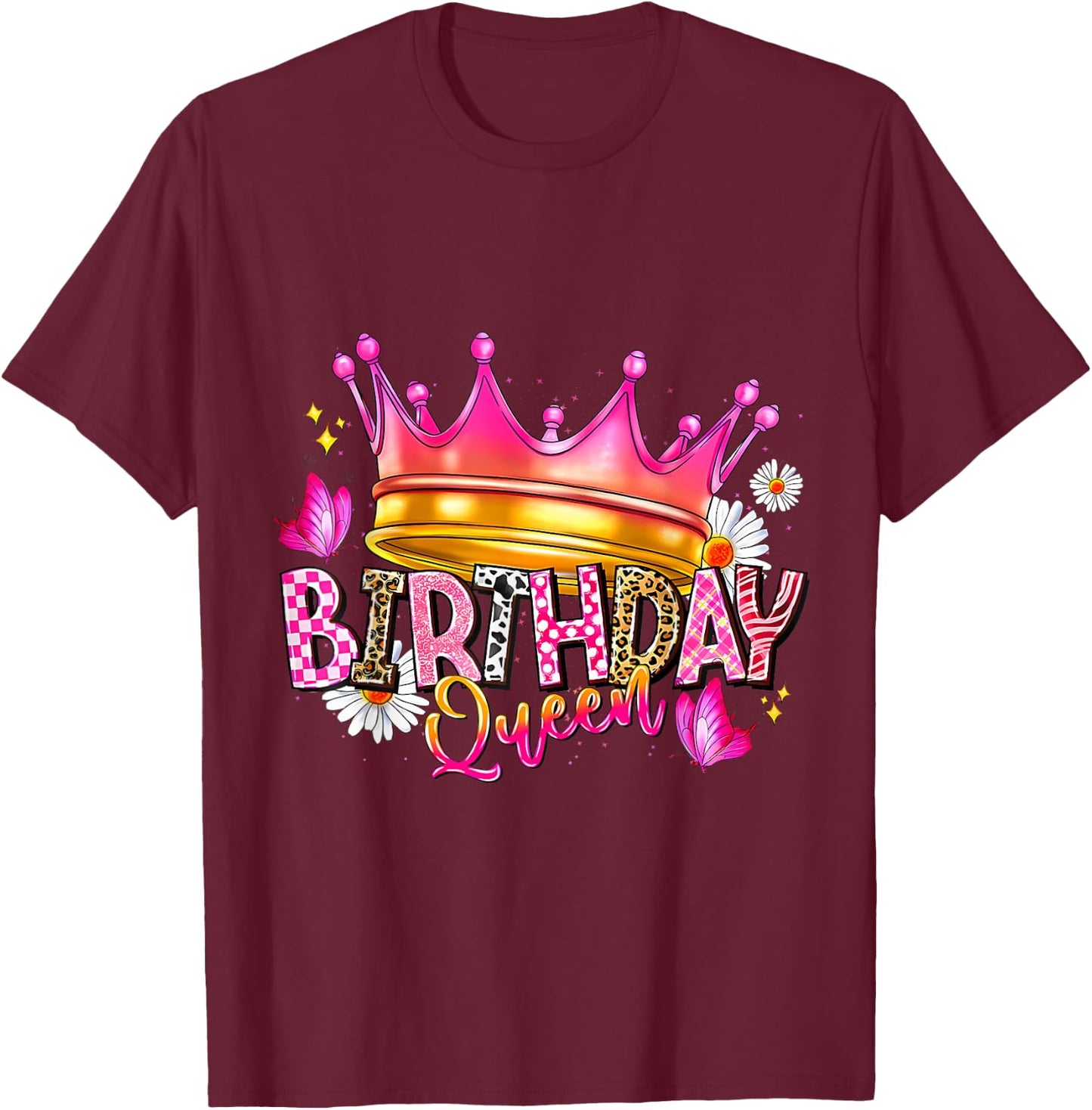 Birthday Queen Birthday Women Birthday Girl Its My Birthday T-Shirt - T-Shirt | Maroon