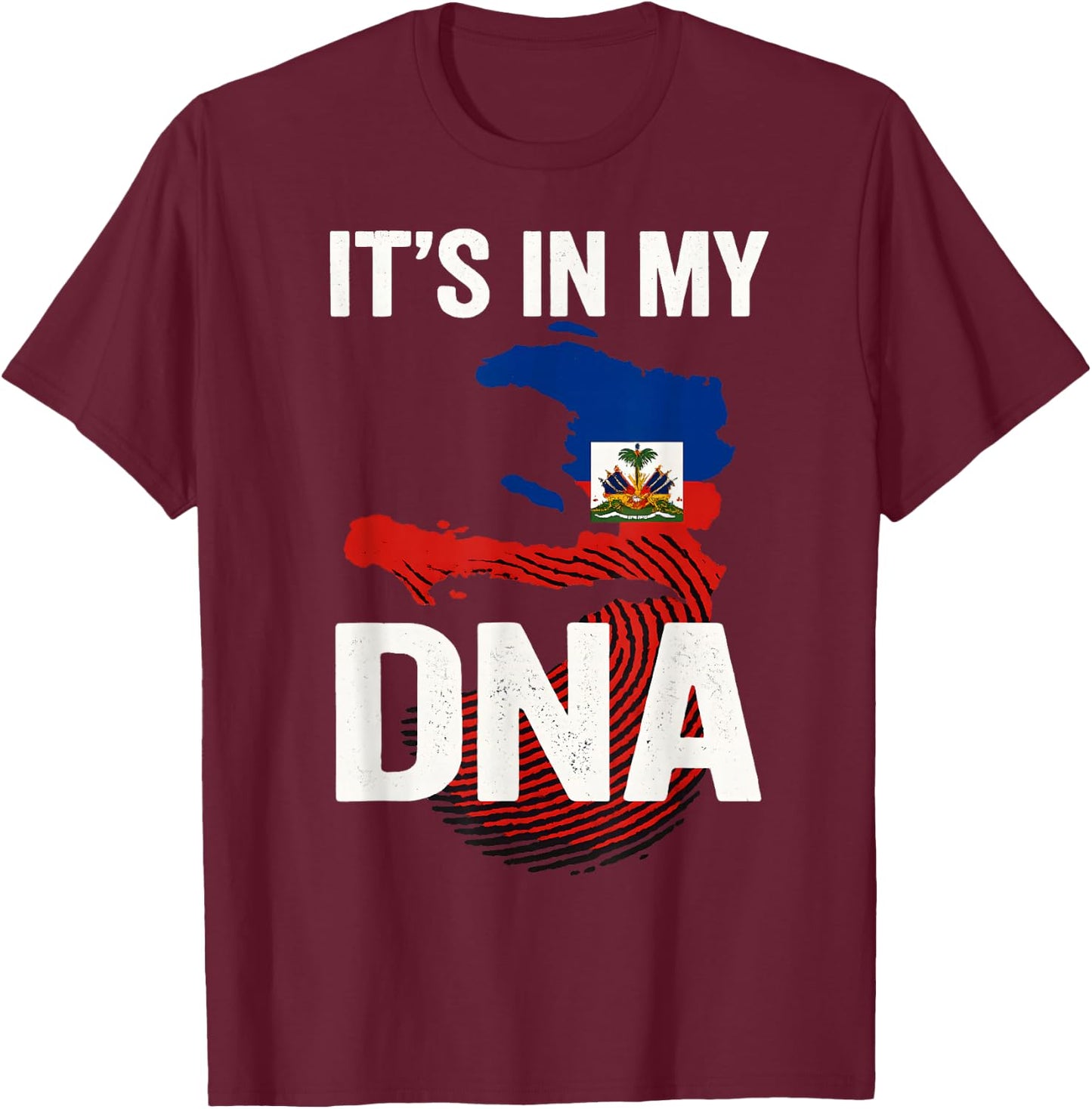 Its In My DNA Haiti Haitian Flag Fingerprint T-Shirt - T-Shirt | Maroon
