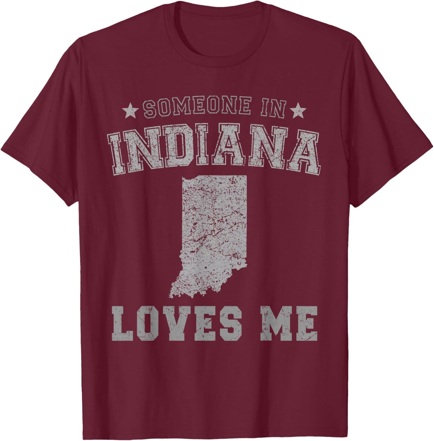 Someone In Indiana Loves Me Heart Vintage State T-Shirt - T-Shirt | Maroon