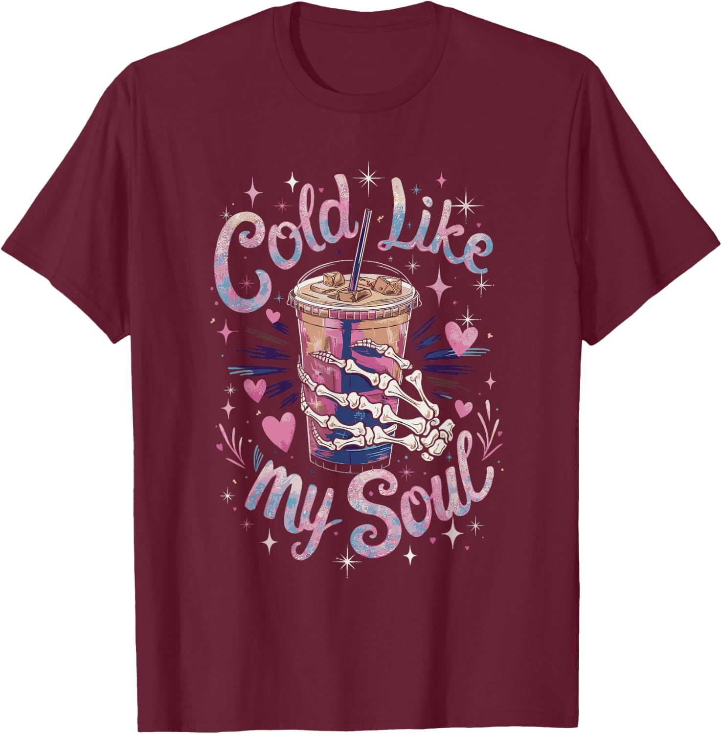 Cold Like My Soul Coffee Sarcastic T-Shirt - T-Shirt | Maroon