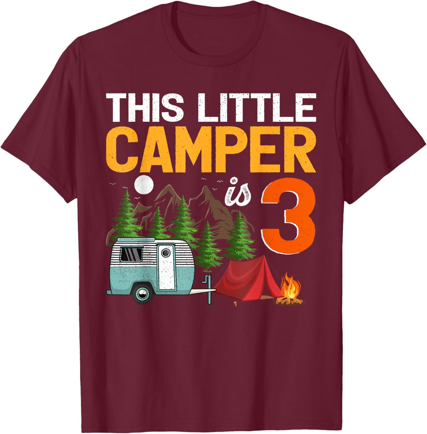 This Little Camper Is 3 Year Old Camping 3rd Birthday T-Shirt - T-Shirt | Maroon