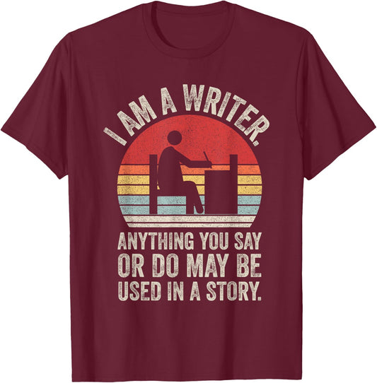 Catch Some Rays Vintage Retro I Am A Writer Funny Author Writer Gift T-Shirt - T-Shirt | Maroon