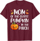 Mom Of Cutest Pumpkin In The Patch Halloween Thanksgiving T-Shirt - T-Shirt | Maroon