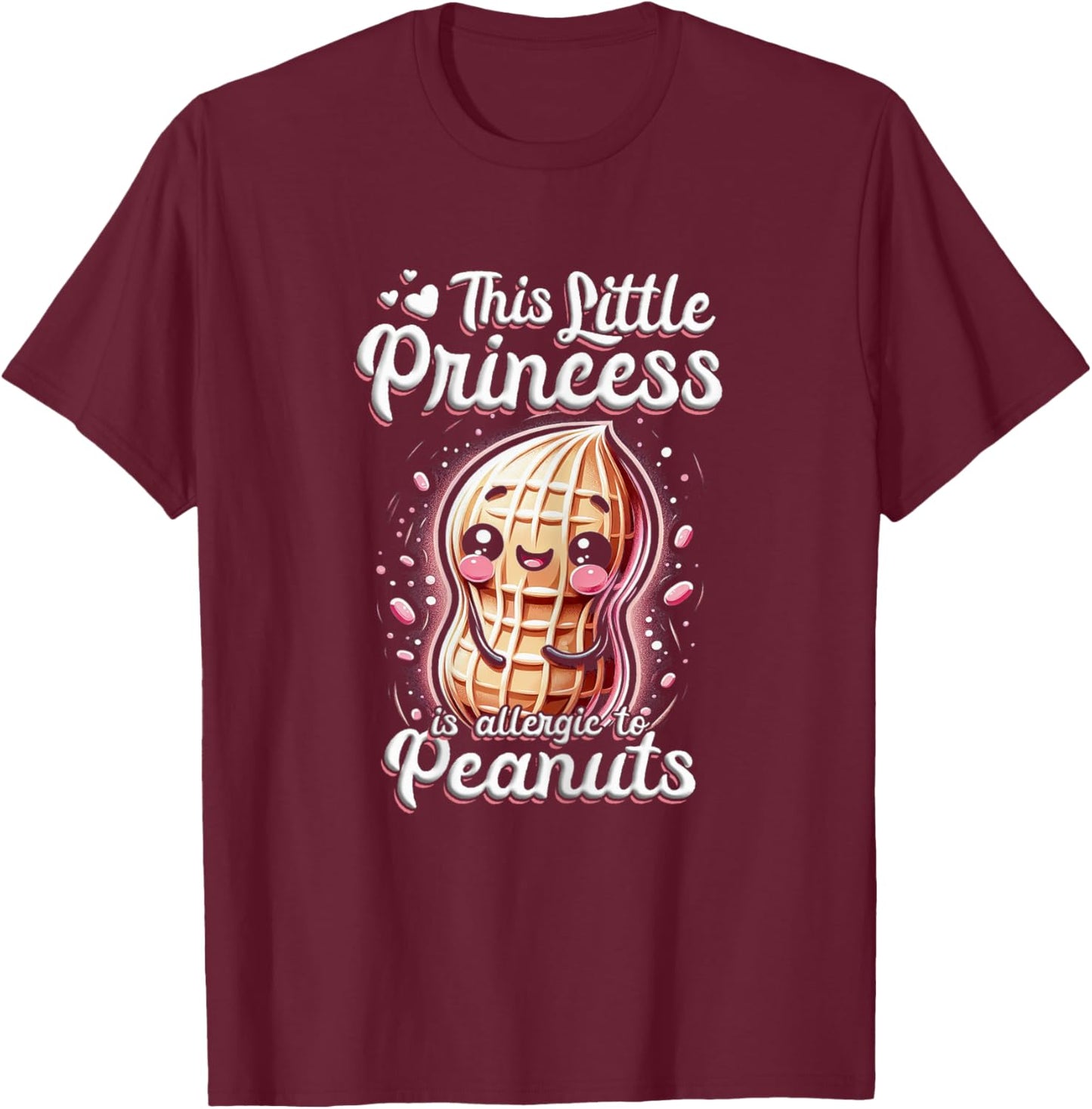 Peanut Allergy This Little Princess Is Allergic To Peanuts T-Shirt - T-Shirt | Maroon