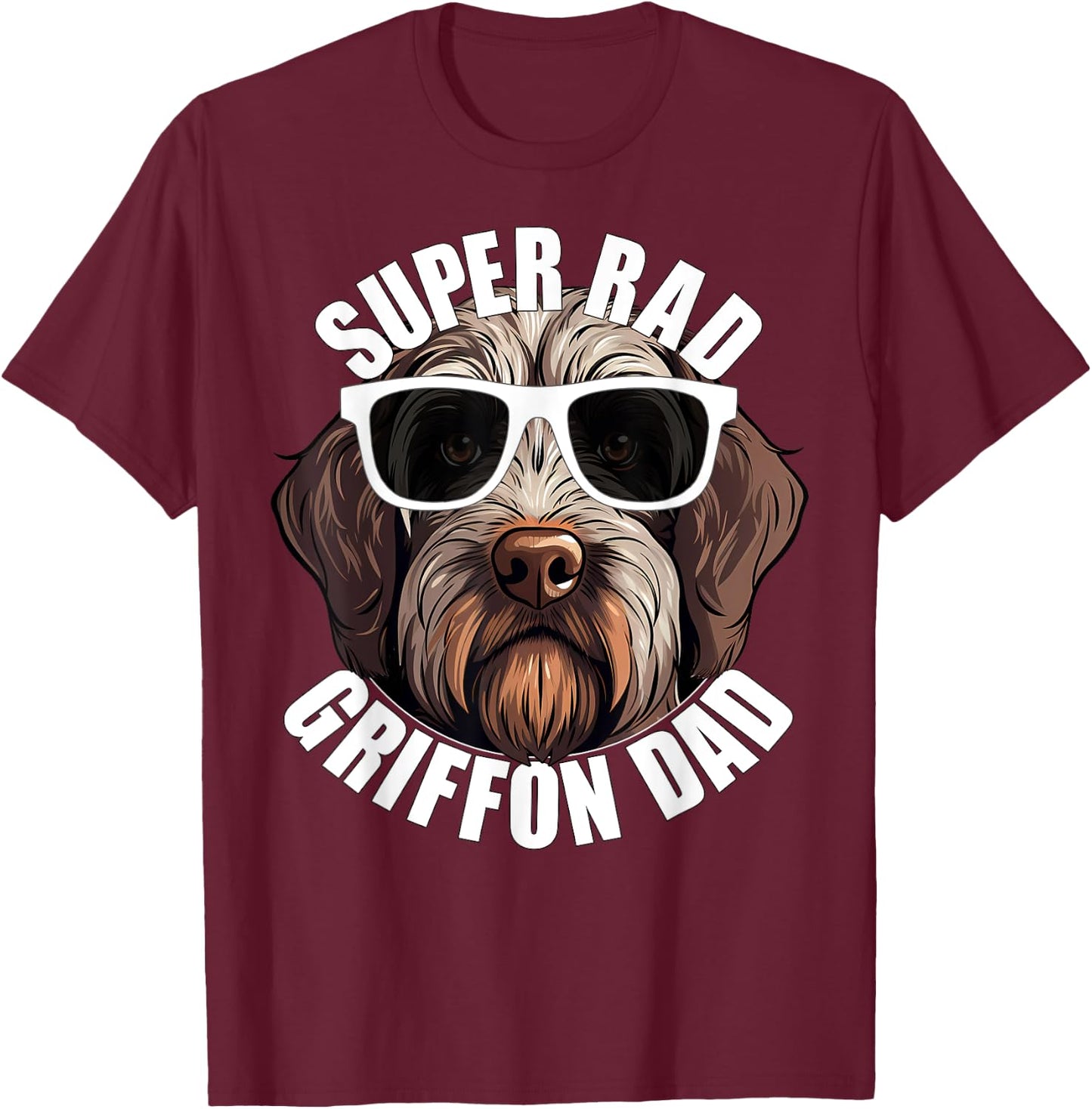 Wirehaired Pointing Griffon Dad Cute Super Rad Puppy Dog T-Shirt - T-Shirt | Maroon