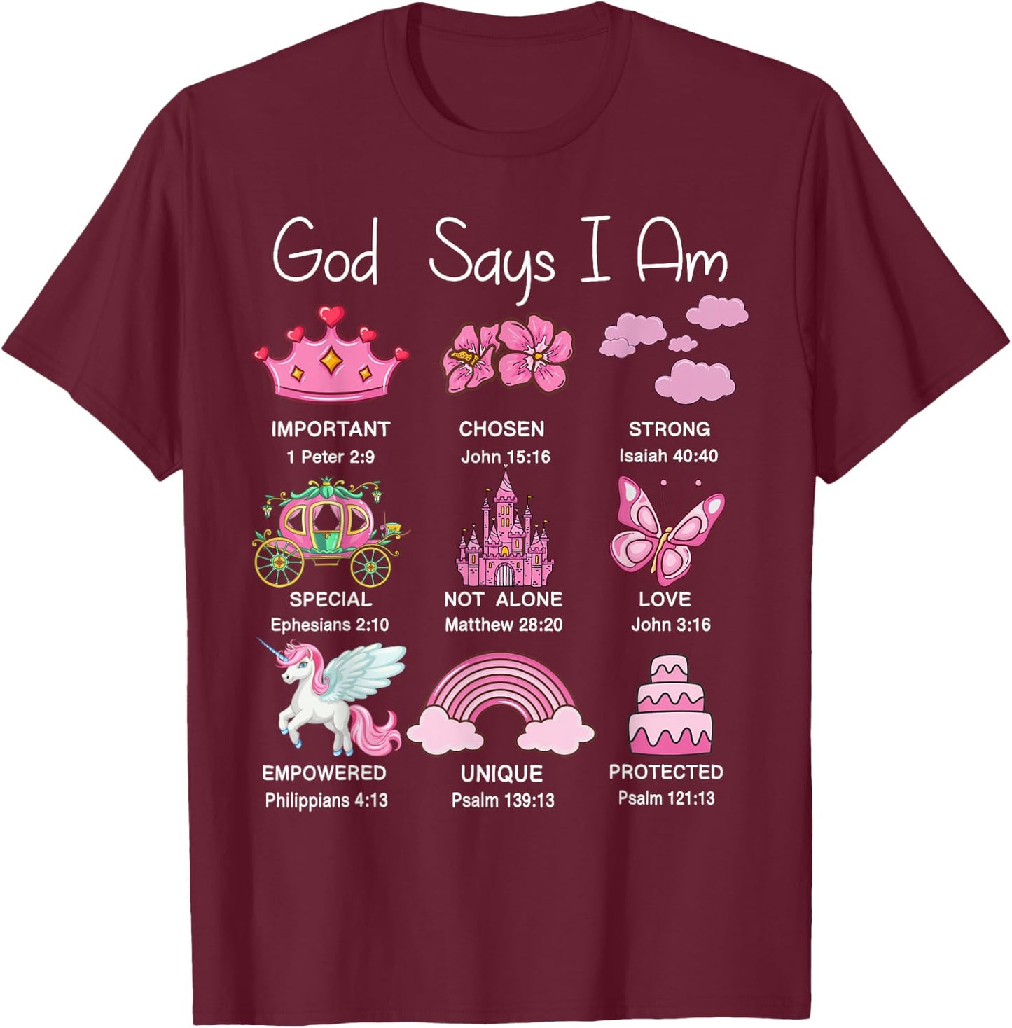 Christian Girl God Say I Am Princess Jesus Faith Bible Verse T-Shirt - T-Shirt | Maroon