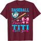 Baseball or Bows Titi Loves You Gender Reveal Baby Party T-Shirt - T-Shirt | Maroon