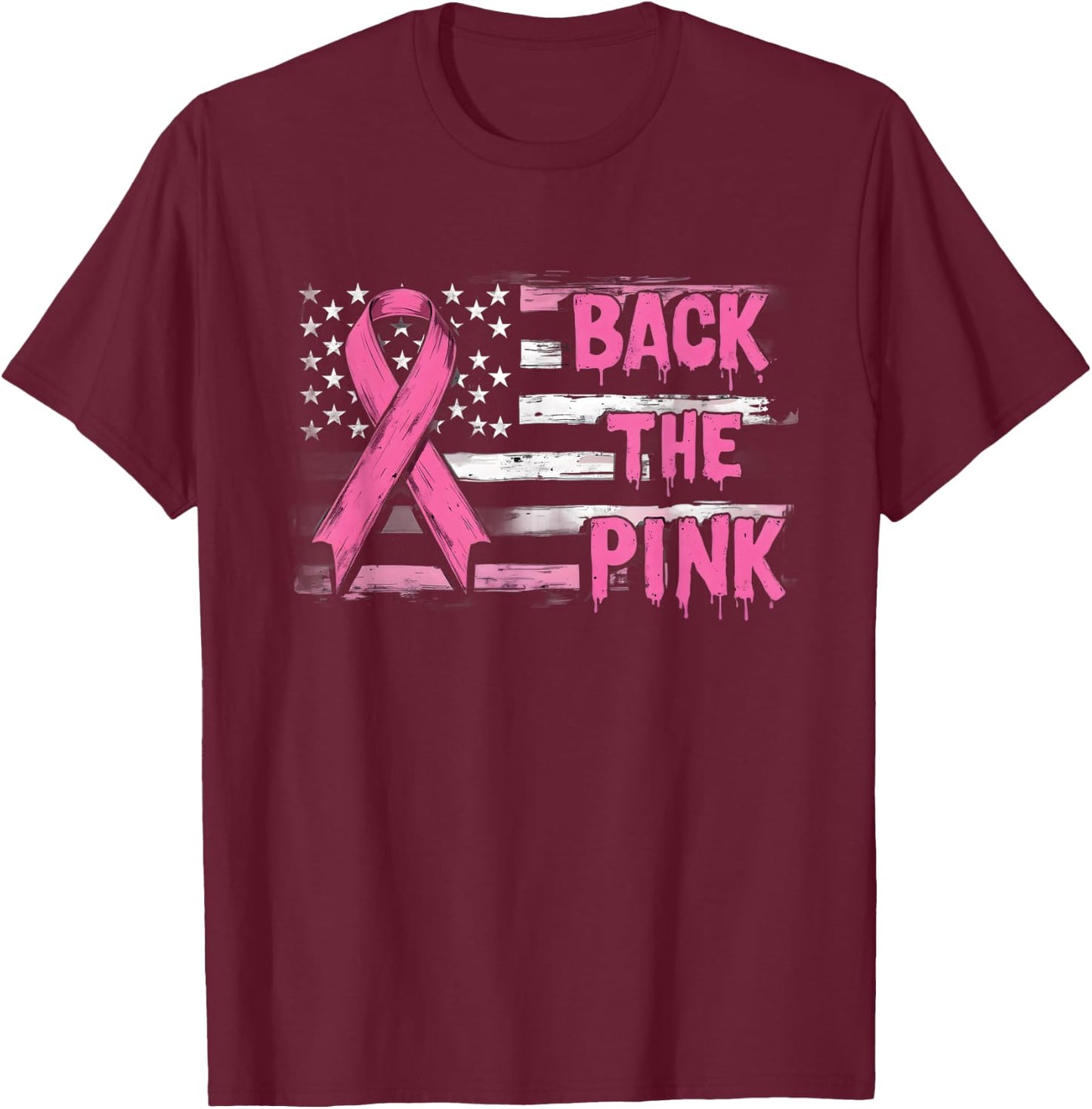 Back The Pink Breast Cancer Awareness Flag Toddler Women Men T-Shirt - T-Shirt | Maroon