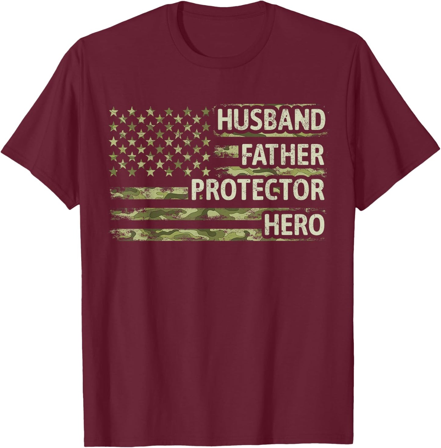 Husband Father Protector Hero Camo American Flag Fathers Day T-Shirt - T-Shirt | Maroon