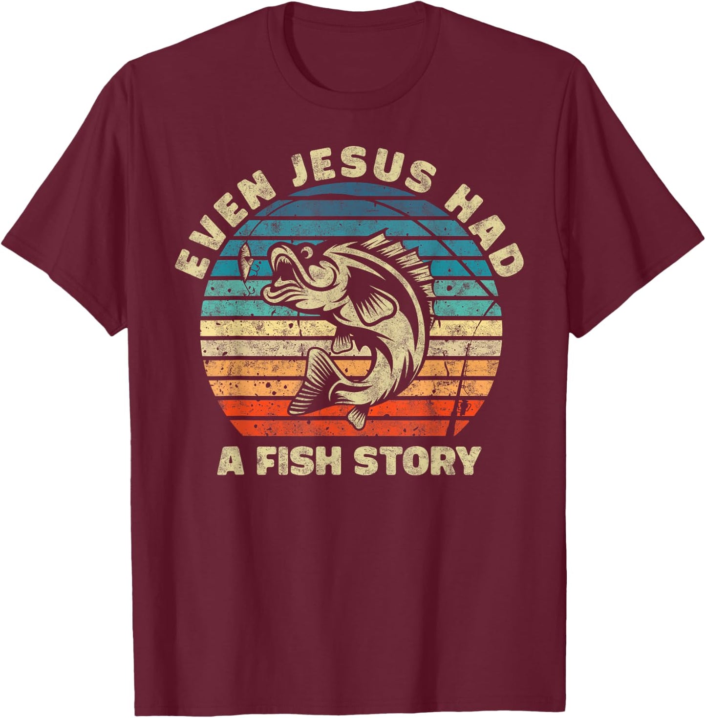 Even Jesus Has a Fish Story Christian Fisherman Funny Retro T-Shirt - T-Shirt | Maroon