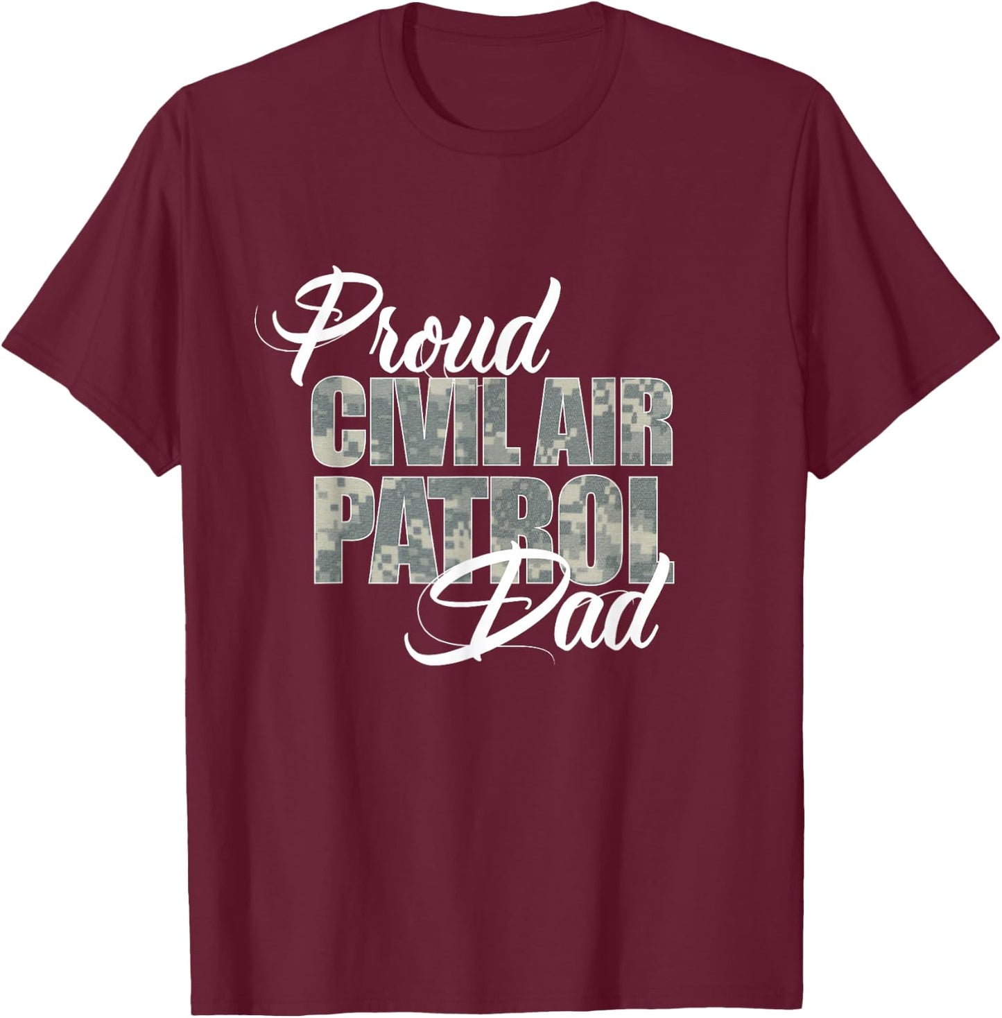 Proud Civil Air Patrol Dad T-Shirt - T-Shirt | Maroon