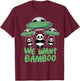 We Want Bamboo UFO Panda Alien Space Pandas T-Shirt - T-Shirt | Maroon