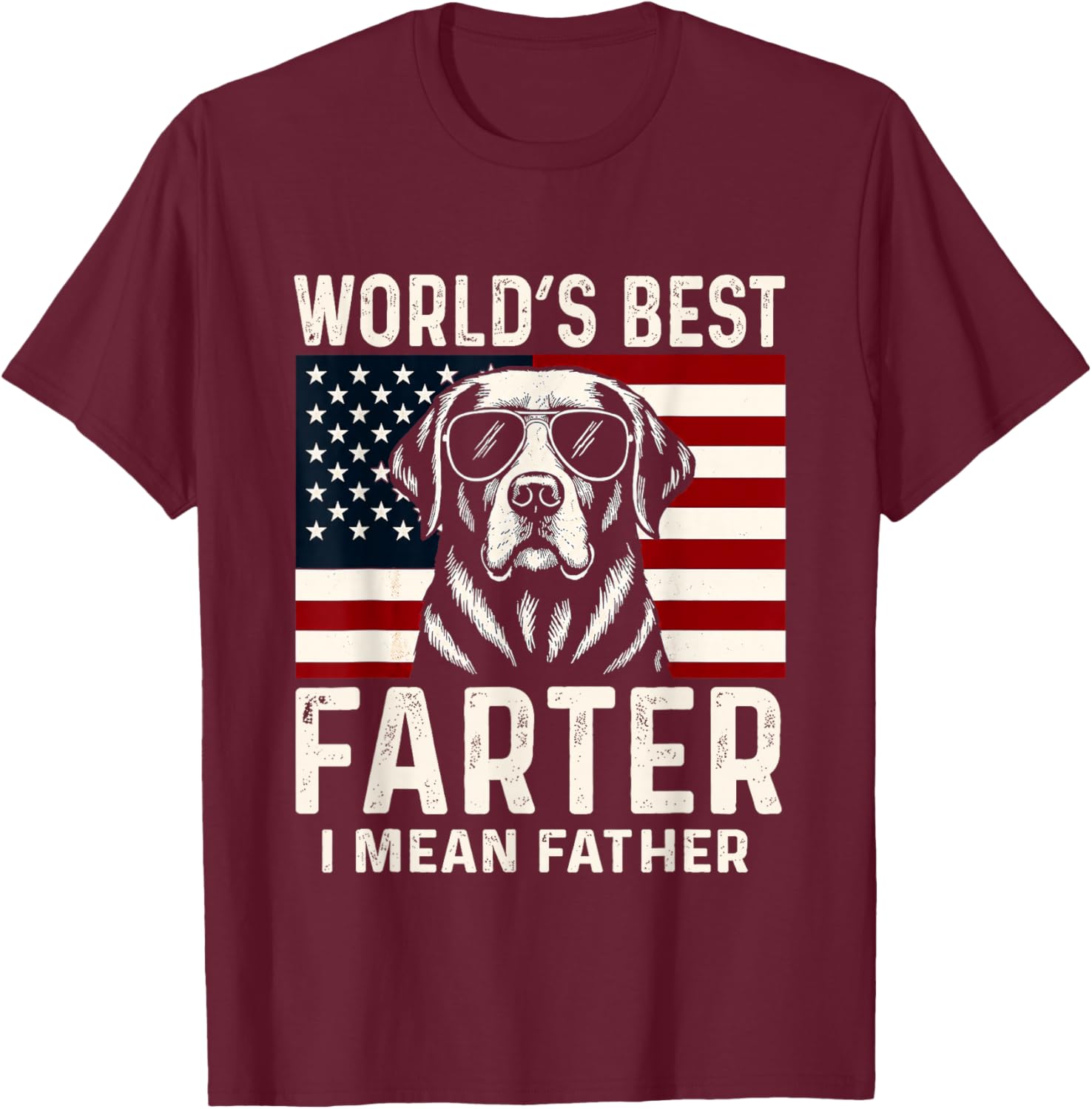 Cute Labrador Dog Retro World's Best Farter I Mean Father T-Shirt - T-Shirt | Maroon