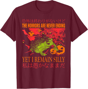 Horrors Are Never Ending Yet I Remain Silly Halloween Frog T-Shirt - T-Shirt | Maroon