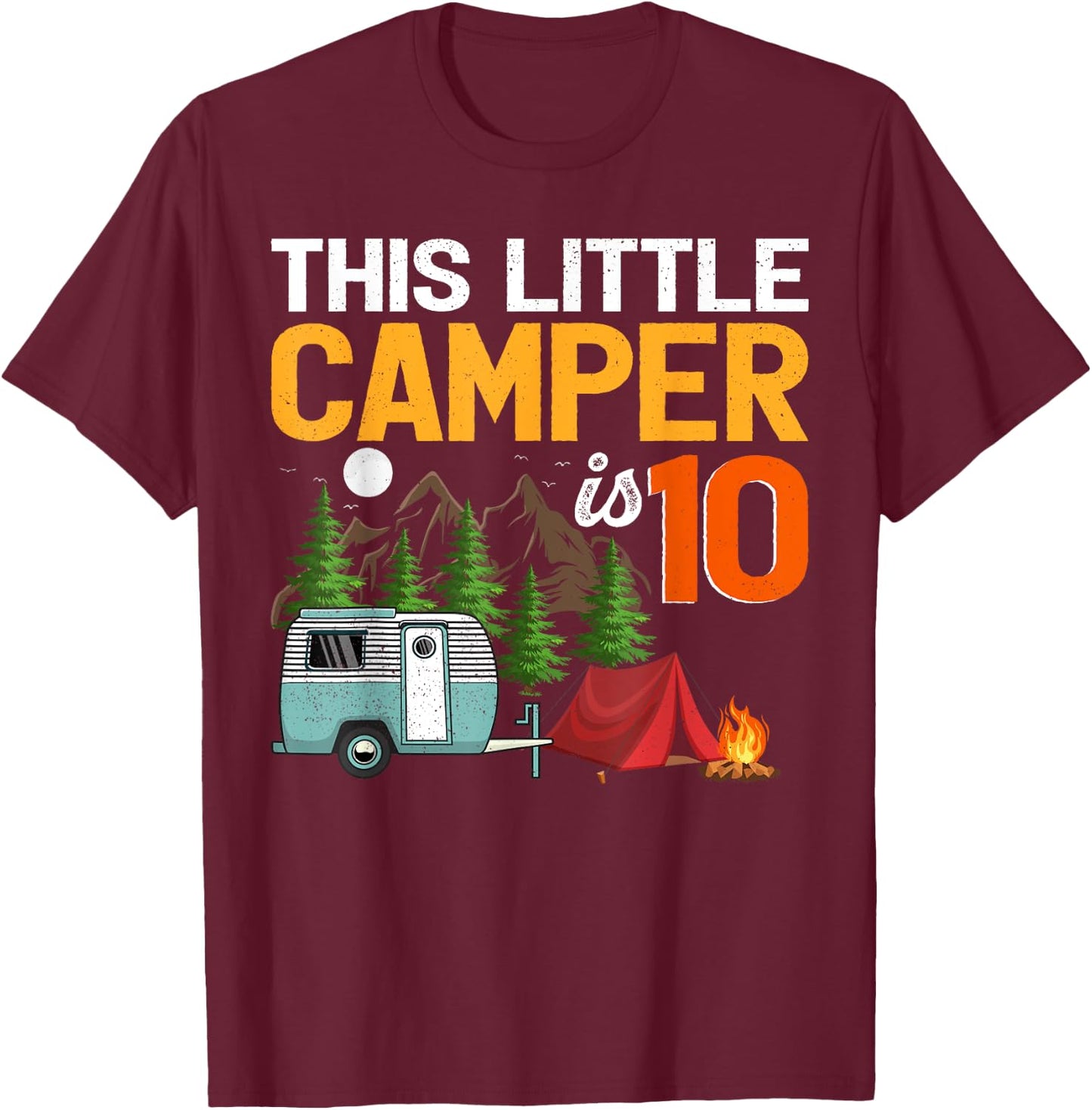 This Little Camper Is 10 Year Old Camping 10th Birthday T-Shirt - T-Shirt | Maroon