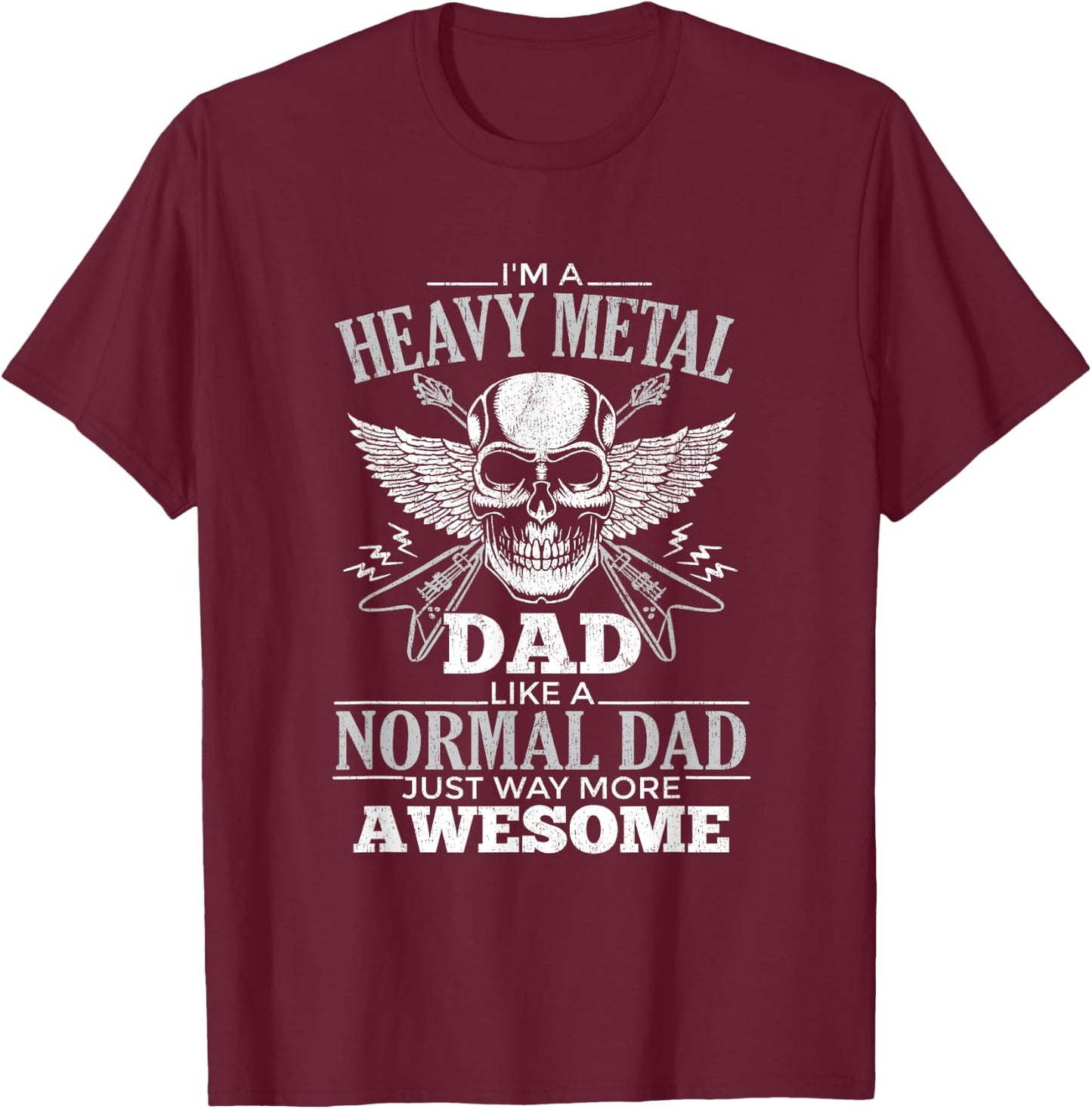 Heavy Metal Dad For Punk Rock Music Lover T-Shirt - T-Shirt | Maroon