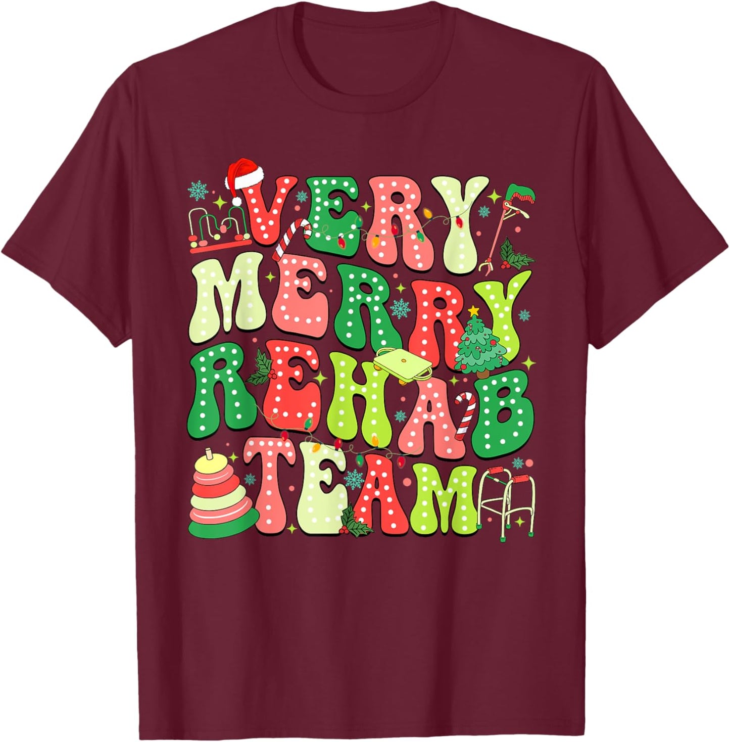 Very Merry Rehab Team Christmas Physical Therapist T-Shirt - T-Shirt | Maroon